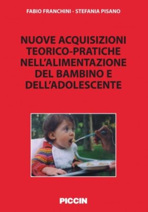 Nuove acquisizioni teorico pratiche nell'alimentazione del bambino